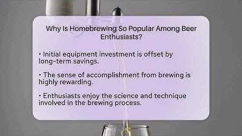 Why Is Homebrewing So Popular Among Beer Enthusiasts? | The Pint Guy