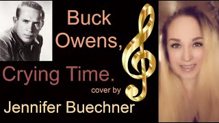 Crying Time, Buck Owens cover by Jennifer Buechner