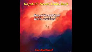 DaJoE 07_Never_Look_Back_[Lyrics]