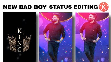 New attitude status editing | KineMaster video editing | BAD BOY Status editing |
