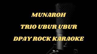 Munaroh - Trio Ubur Ubur | Cover Karaoke Rock Version by Dpay Rock Music