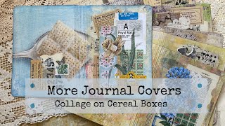 More Collage on Journal Covers - Making Easy Covers from Cereal Boxes