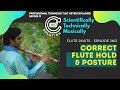 Ep02 flute roots with digvijaysinh chauhan  the perfect flute grip  posture no pain at all