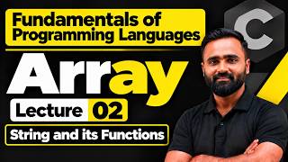 Array|Fundamentals in Programming Languages|Lecture 02|String & Its Functions|Pradeep Giri Sir