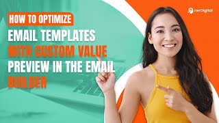 How to Optimize Email Templates with Custom Value Preview in the Email Builder screenshot 1