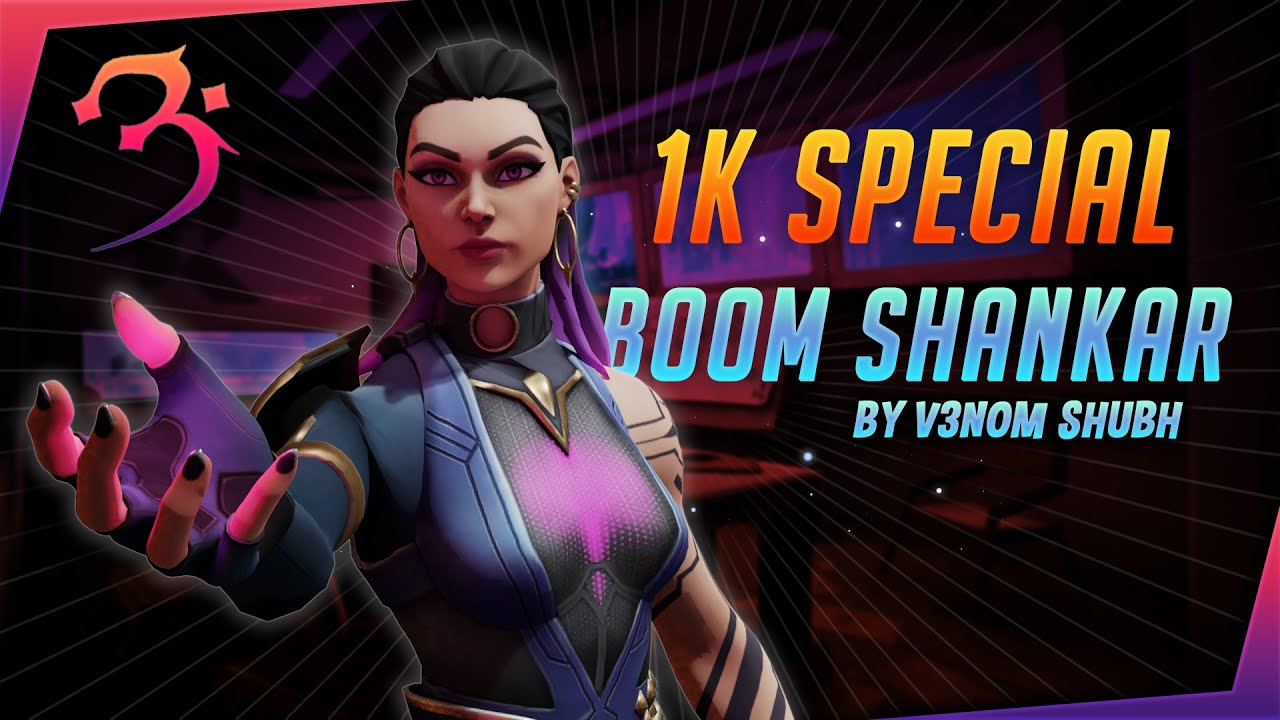 1K SPECIAL MONTAGE🔥🔥🔥 || BOOM SHANKAR || VALORANT MONTAGE🎮|| VENOMshubh