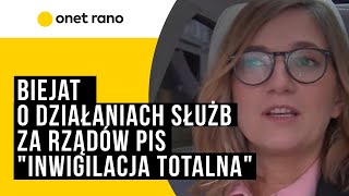 Magdalena Biejat o działaniach służb za rządów PiS: "Inwigilacja totalna"