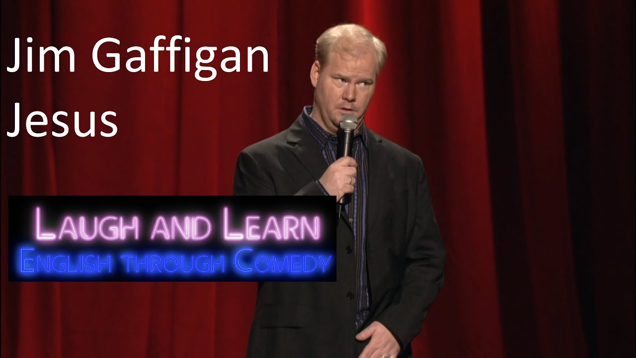 Laugh and Learn English Jim Gaffigan Jesus YouTube