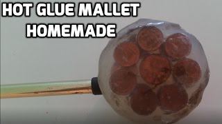 Make Your Own Hot-Glue Mallet! (Rubber Hammer)