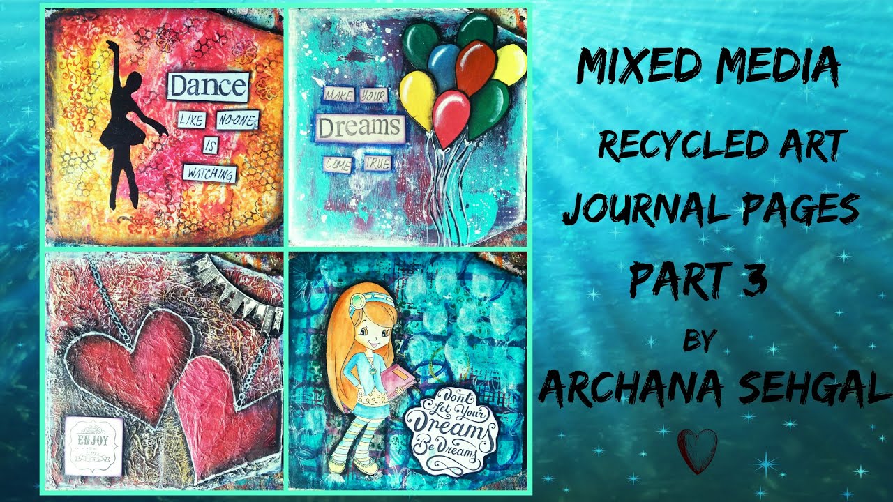 16 amazing Mixed media recycled Art journal pages Part 3 Mixed media