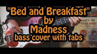 "Bed & brerakfast" by Madness - bass cover with tabs