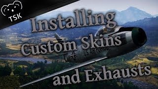 War Thunder Tutorial - How to Install User Skins & Custom Jet Exhausts - Windows/Mac (Steam)