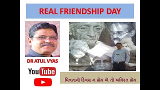 Real Friendship Day By Dr Atul Vyas