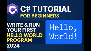 C# Tutorial for Beginners | Write & Run Your First Hello World Program in C#