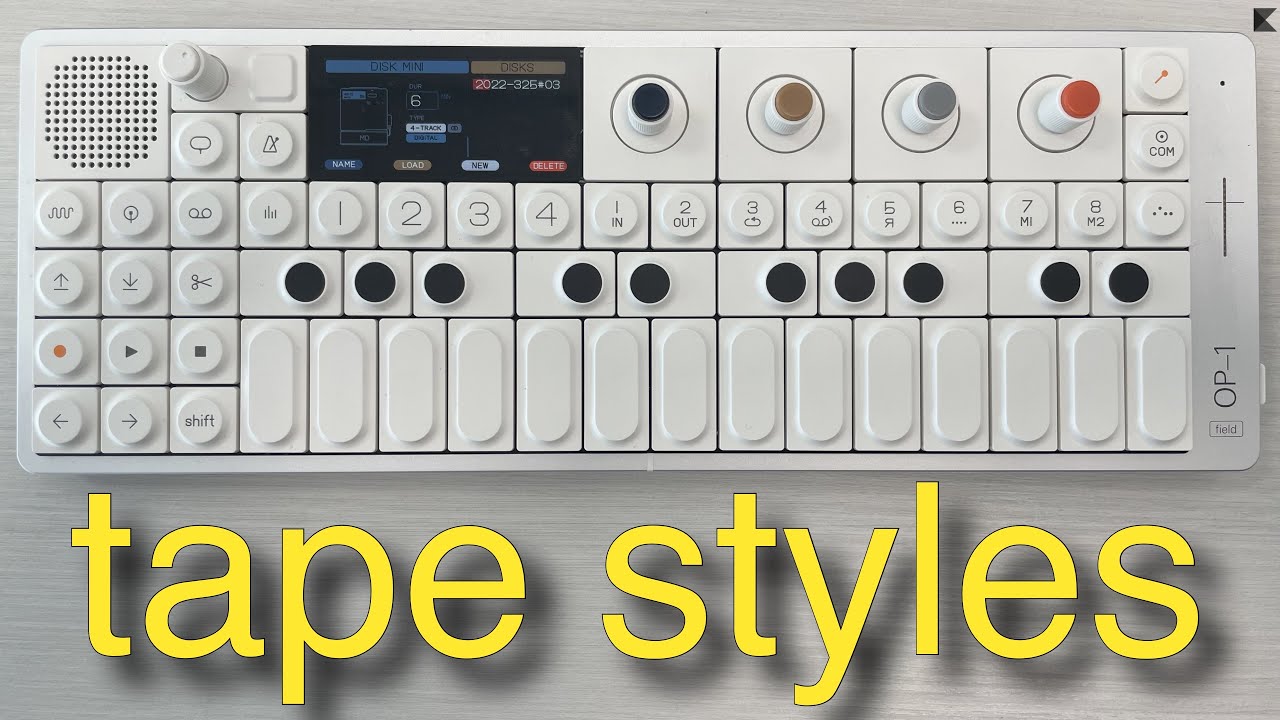 OP1 Field Tape Style Overview and Exploration YouTube