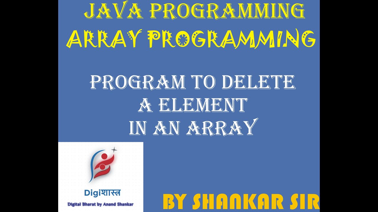 Program to delete a element in an array - YouTube
