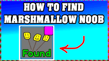 How To Find MARSHMALLOW NOOB in FIND THE NOOBS ROBLOX [Update] [walkthrough]