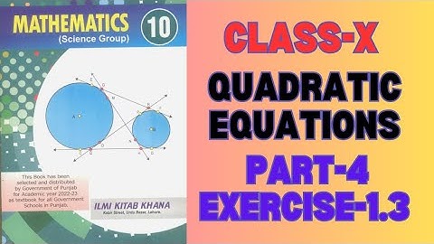 Math Class 10 | Exercise 1.3 | Q. 12-14 |Quadratic Equations