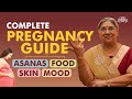 Pregnancy guide asanas nutrition skincare mood swings  baby care  motherhood  dr hansaji