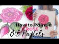 How to Paint A Rose in Oil Pastels(Easy blending techniques)