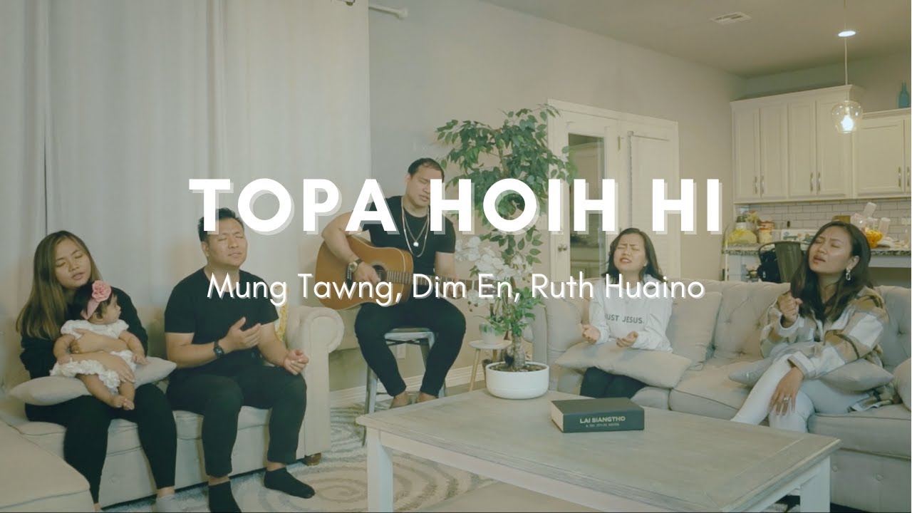 Topa Hoih Hi Cover Living Room  Zomi Worship  MungTawng DimEn RuthHuaino