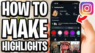 How To Make Highlights On Instagram - Full Guide
