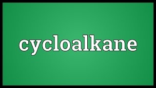 Cycloalkane Meaning