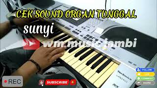 CEK SOUND ORGAN TUNGGAL - DANGDUT SUNYI
