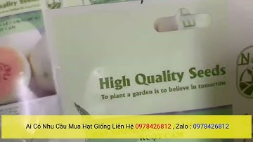 hạt giống dưa lê bạch ngọc nhập khẩu thái lan nhập khẩu  nguyên bao bì ai cần liên hệ 0978426812
