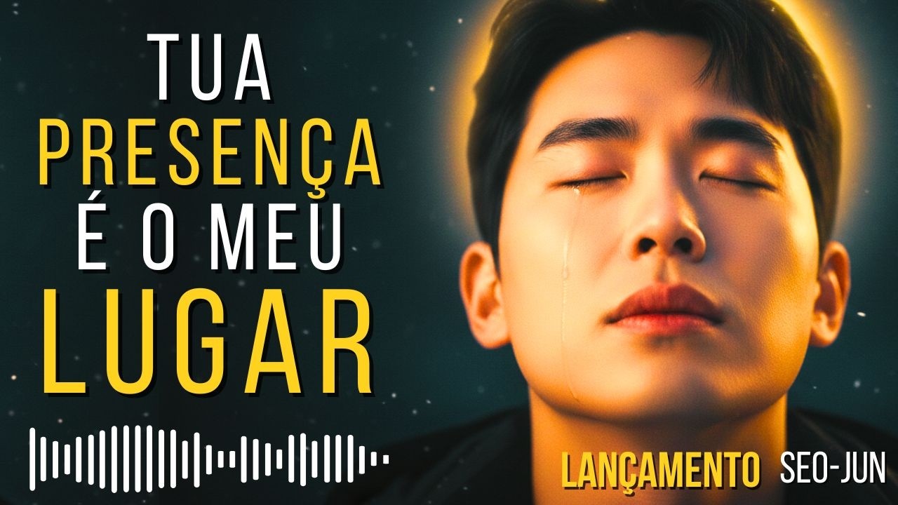✨ SEO-JUN | TUA PRESENÇA É O MEU LUGAR  | Lançamento E Seleção Gospel de Louvores de Adoração 🙏💖