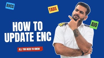 Electronic navigational chart - all you need to know | How to update | What is AVCS, TADS, AIO