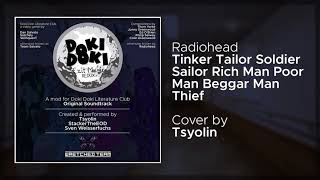 Exit Music Redux OST: Tsyolin - Tinker Tailor Soldier Sailor... (Radiohead Cover)