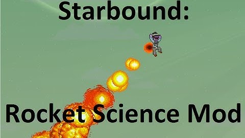 Starbound: Rocket Science Mod