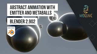 Abstract Animation with Emitter and Metaballs | Blender 2.902