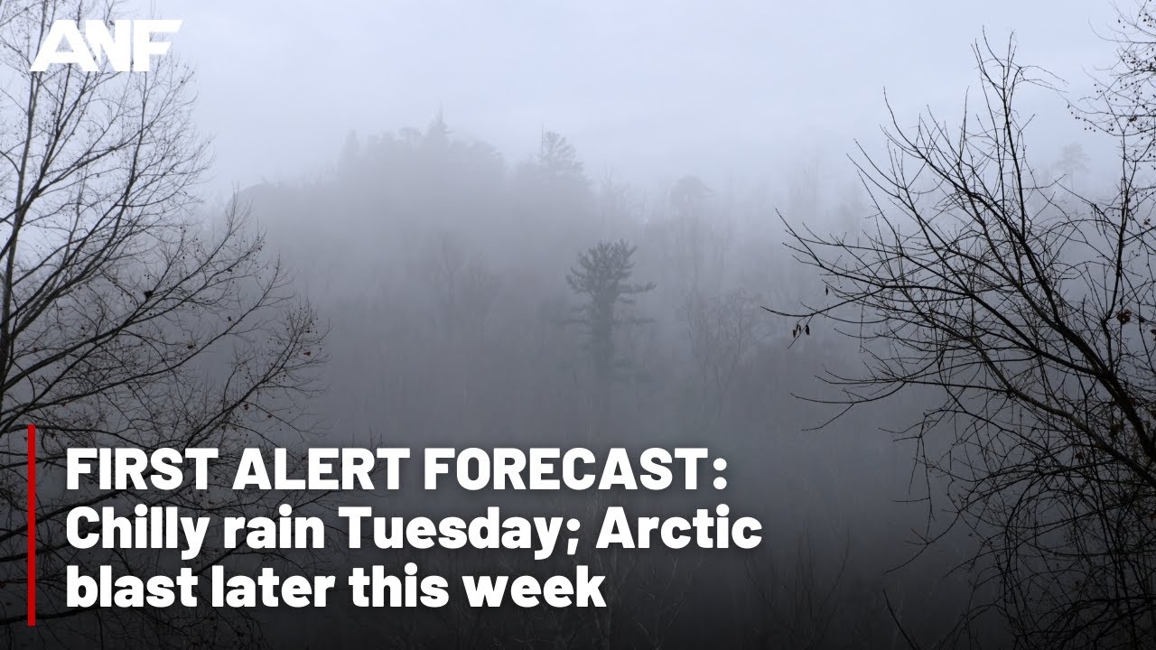 FIRST ALERT: Chilly rain Tuesday; Arctic blast later this week - YouTube
