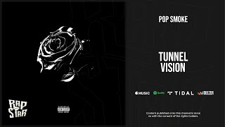 Pop Smoke - Tunnel Vision [Outro] (Shoot for the Stars Aim for the Moon)