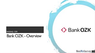 Bank OZK OZK - Best Bank in the U S Run by George Gleason Stock Overview