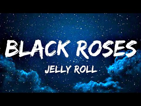 Jelly Roll - Black Roses ( Song ) - YouTube