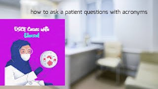 How to interview patient completely with the help of acronyms