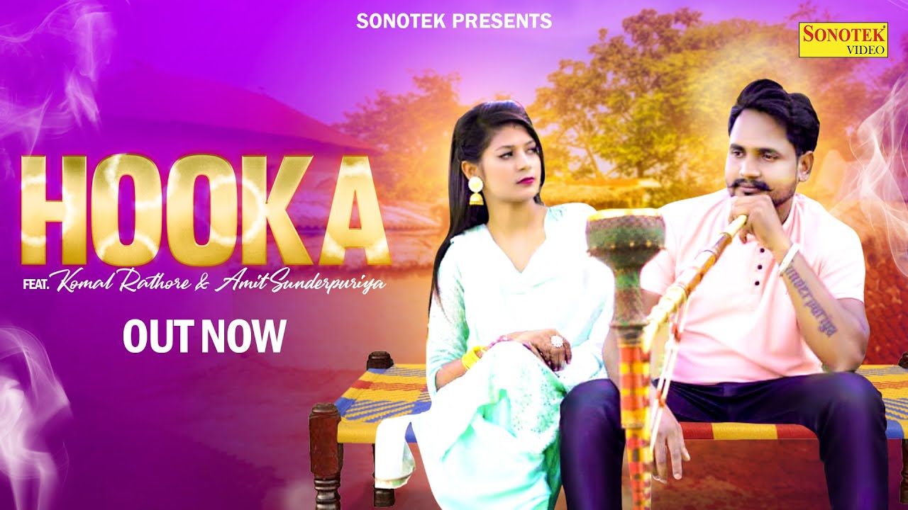 Hooka ( Official Song ) Komal Rathore & Amit Sunderpuriya || Haryanvi ...