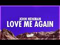 John Newman Love Me Again Lyrics I Need To Know Now Can You Love Me Again 432Hz