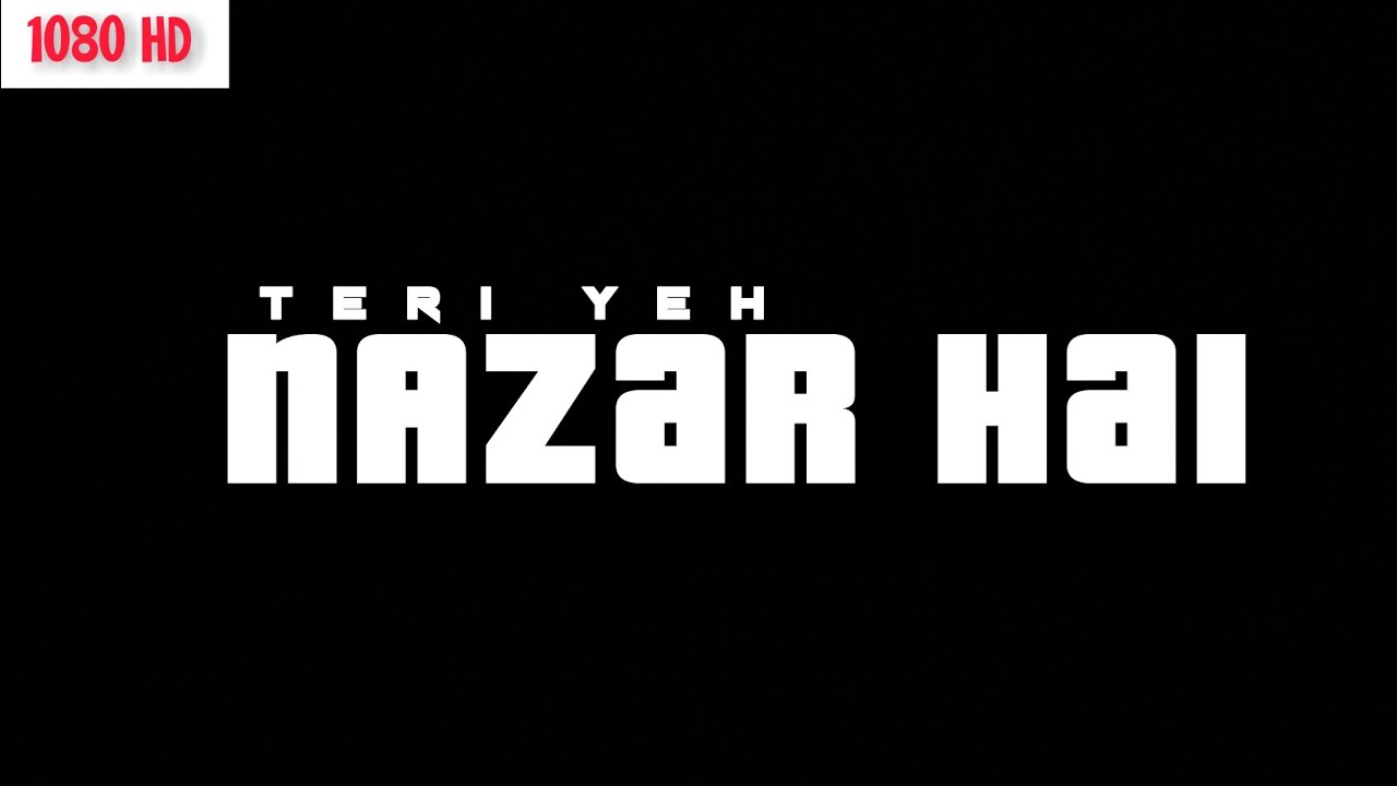 Jahan Yeh Teri Nazar Hai  Imovie  Black Screen Status  Statusking 