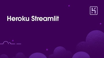 Deploy Streamlit Apps to Heroku