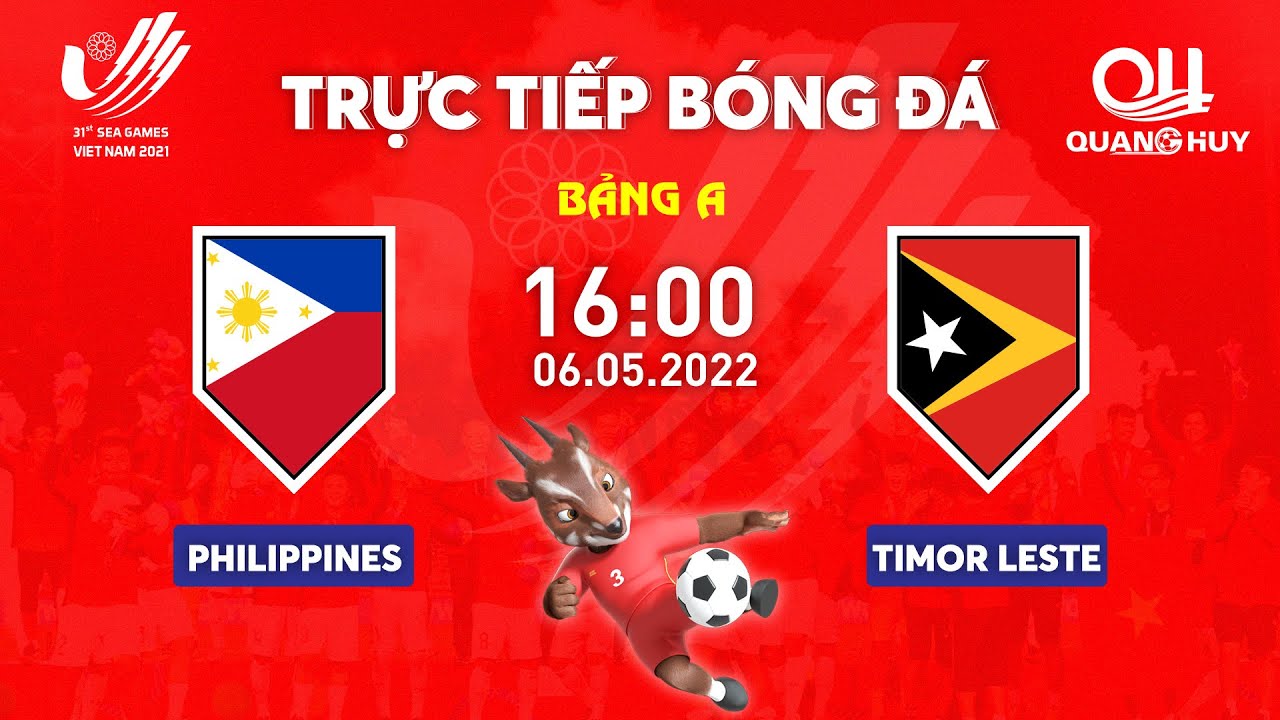 🔴 Trực tiếp | U23 Philippines – U23 Timor Leste | Bảng A SEA Games 31 | BLV Quang Huy