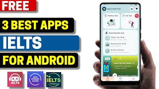3 Best Free IELTS Speaking, Listening and Practice Apps for Android 2026