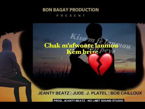 JeantyBeatz - M ap Viv Pou Kont Mwen  ft. Jude Jean Platel & Bob Cailloux [Lyrics Video]