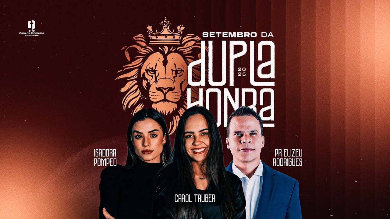 Setembro da Dupla Honra 2025 | 18° Dia | Isadora Pompeo, Carol Tauber & Pr. Elizeu Rodrigues