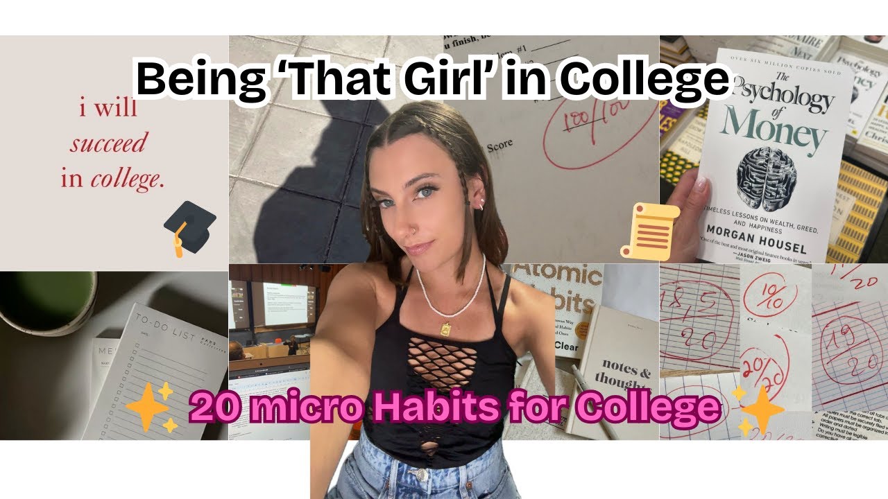 Being That Girl in College | 20 Micro Habits I Wish I Knew 🎓💡 - YouTube