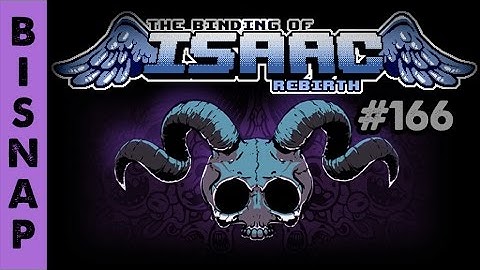Bisnap Streams Isaac: Rebirth - Part 166