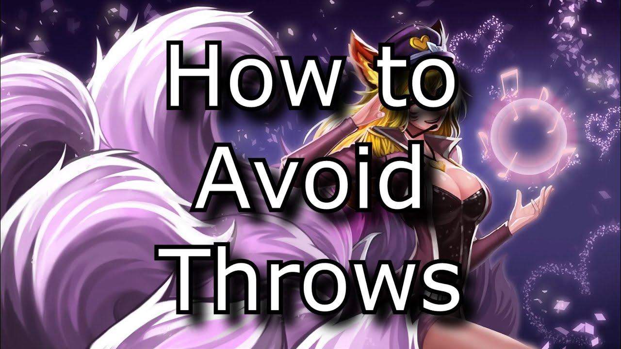 league of legends gameplay 2019 How to Avoid Throws: Some Tips To Win/Close Out Games | League of Legends LoL